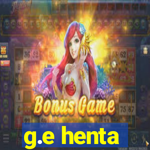 g.e henta